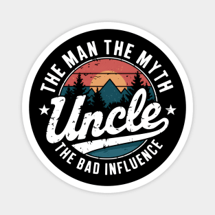 Uncle: The Man, The Myth, The Bad Influence Magnet